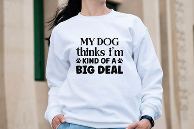 My dog thinks i m kind of a big deal-01 SVG Angelina750 