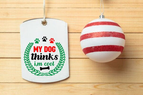 My dog thinks i,m cool 2 SVG Angelina750 