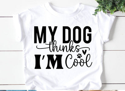 My dog thinks I’m cool SVG SVG CraftingStudio 