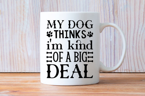 My dog thinks im kind Svg Design SVG Regulrcrative 