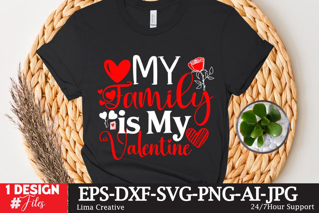 My Family Is My Valentine SVG Cut File, Valentine's Day Sublimation ,Happy Valentine's Day T-shirt Design,Valentine's Day Clip Art,Valentine's Day Silhoutee,Valentine's Day Sublimation Bundle, SVG Insomnia Std 