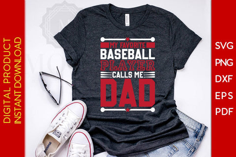My Favorite Baseball Player Calls Me Dad SVG PNG PDF Cut File SVG Creativedesigntee 