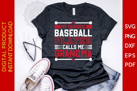 My Favorite Baseball Player Calls Me Grandma SVG PNG PDF Cut File SVG Creativedesigntee 