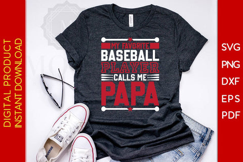 My Favorite Baseball Player Calls Me Papa SVG PNG PDF Cut File SVG Creativedesigntee 