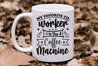 My Favorite Co-worker Is The Coffee Machine-01 SVG Angelina750 