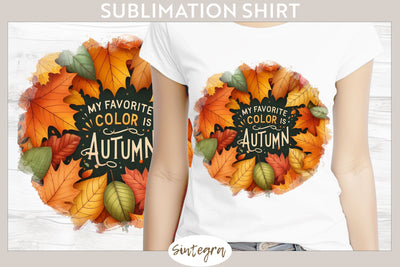 My Favorite Color Is Autumn v2 T-shirt Sublimation Sublimation Sintegra 