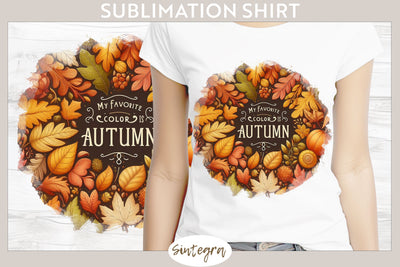 My Favorite Color Is Autumn v4 T-shirt Sublimation Sublimation Sintegra 