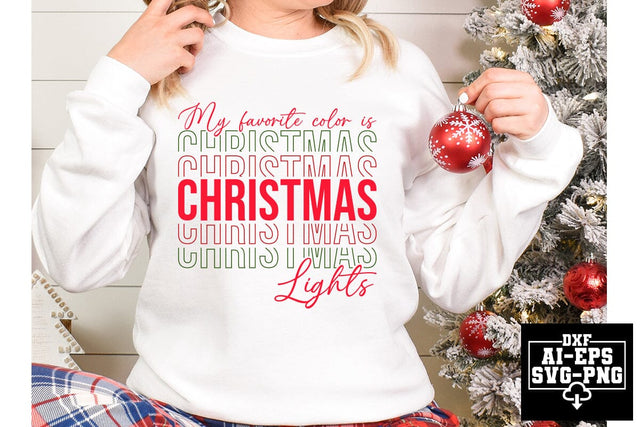 My Favorite Color Is Christmas Lights Svg Cut Files Creative Art SVG CraftlabSvg55 
