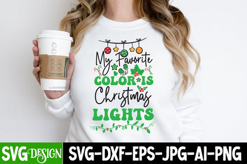 My Favorite Color is Christmas Lights SVG Design, Christmas Sublimation Design PNG, Christmas Sublimation ,Christmas Sublimation Bundle,Christmas Sublimation PNG SVG BlackCatsMedia 