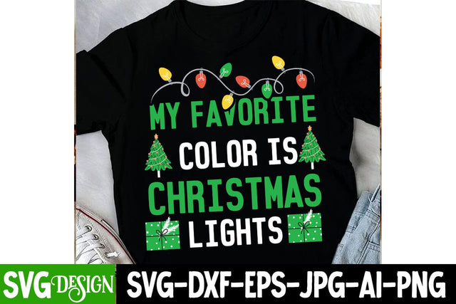 My Favorite Color is Christmas Lights SVG Design, Christmas SVG Cut File, Christmas Sublimation Design PNG, Christmas Sublimation ,Christmas Sublimation Bundle,Christmas Sublimation PNG SVG BlackCatsMedia 
