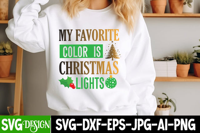 My Favorite Color is Christmas Lights SVG Design, ,Christmas SVG cut file,Christmas Tree clipart,Farmhouse sign SVG,Christmas Svg SVG BlackCatsMedia 
