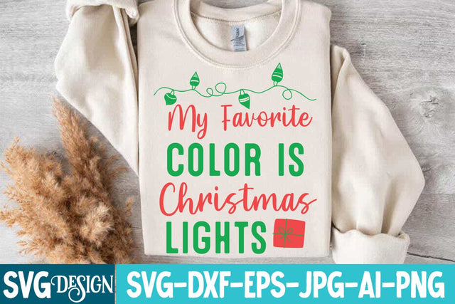My Favorite Color is Christmas Lights SVG Design,My Favorite Color is Christmas Lights Sublimation Design SVG BlackCatsMedia 