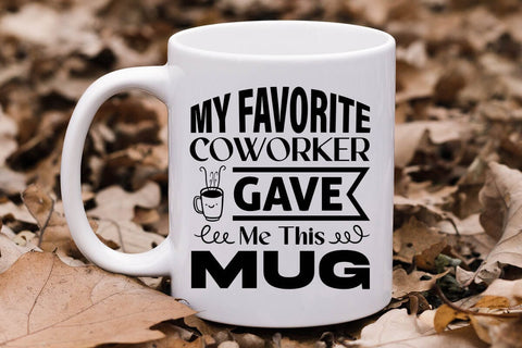 My Favorite Coworker Gave Me This Mug-01 SVG Angelina750 