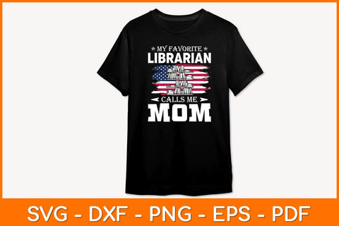 My Favorite Librarian Calls Me Mom Svg File SVG artprintfile 