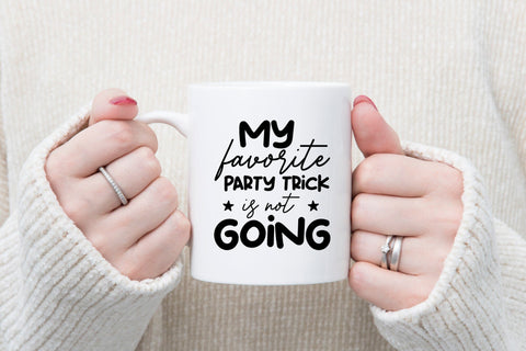 My Favorite Party Trick is Not Going, Funny Quote SVG SVG CraftLabSVG 