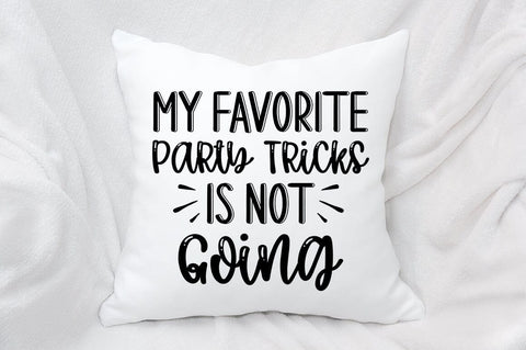 My Favorite Party Tricks Is Not Going SVG Design SVG Designangry 