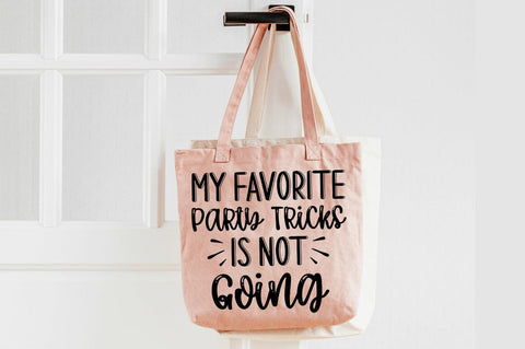 My Favorite Party Tricks Is Not Going SVG Design SVG Designangry 