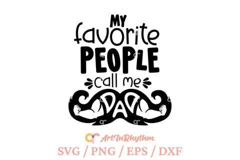 My favorite people call me dad svg, Father svg, Daddy svg SVG Artinrhythm shop 