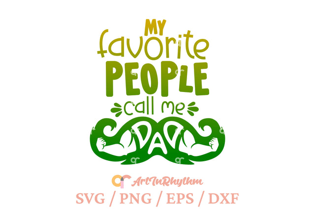 My favorite people call me dad svg, Father svg, Daddy svg SVG Artinrhythm shop 