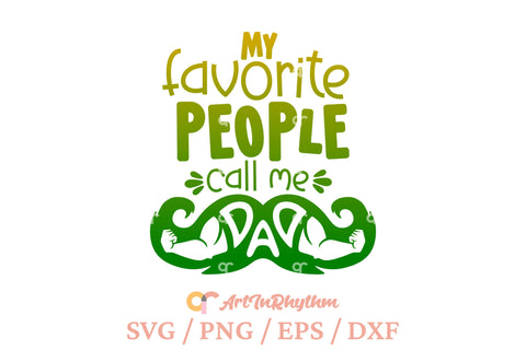 My favorite people call me dad svg, Father svg, Daddy svg SVG Artinrhythm shop 