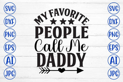 My Favorite People Call Me Daddy SVG Design SVG Syaman 