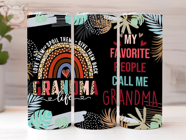 My Favorite People Call Me Grandma 20oz Tumbler Png, Straight & Tapered Tumbler Png, Grandma Life Tumbler Png, Digital Download PNG Sublimation Lara' s Designs 