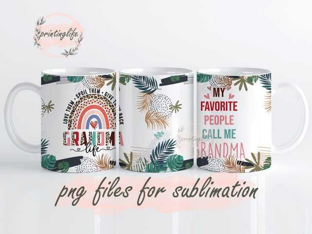 My Favorite People Call Me Grandma Mug Wrap Design, Instant Digital Design Download Mug Wrap Design, Mug Design PNG Sublimation PrintingLife 