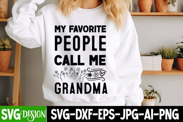 My Favorite People Call me Grandma SVG Design,Grandma Svg Design,Grandmother Svg ,Grandma,Mimi SVG SVG BlackCatsMedia 