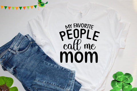 My favorite people call me mom svg Desi SVG Designangry 