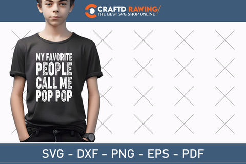 My Favorite People Call Me Pop Pop Svg Png Cutting File SVG Debashish Barman 