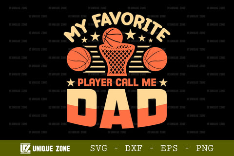 My Favorite Player Call Me Dad SVG Tshirt Bundle Basket Ball Quote Design, SVG Unique Zone 