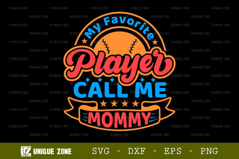 My Favorite Player Call Me Mama SVG Tshirt Bundle Baseball Quote Design, SVG Unique Zone 