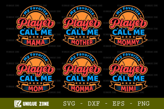 My Favorite Player Call Me Mama SVG Tshirt Bundle Baseball Quote Design, SVG Unique Zone 