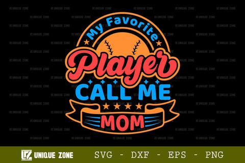 My Favorite Player Call Me Mama SVG Tshirt Bundle Baseball Quote Design, SVG Unique Zone 
