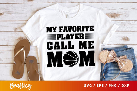 My favorite player call me mom SVG Design SVG Designangry 