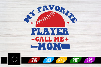 My Favorite Player Call Me Mom Svg Design SVG Nbd161 
