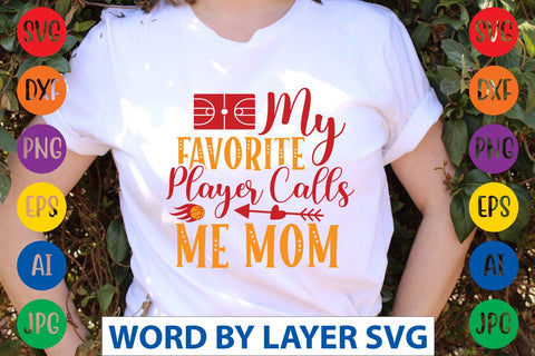My Favorite Player Calls Me Mom SVG DESIGN SVG Rafiqul20606 