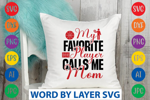 My Favorite Player Calls Me Mom SVG DESIGN SVG Rafiqul20606 