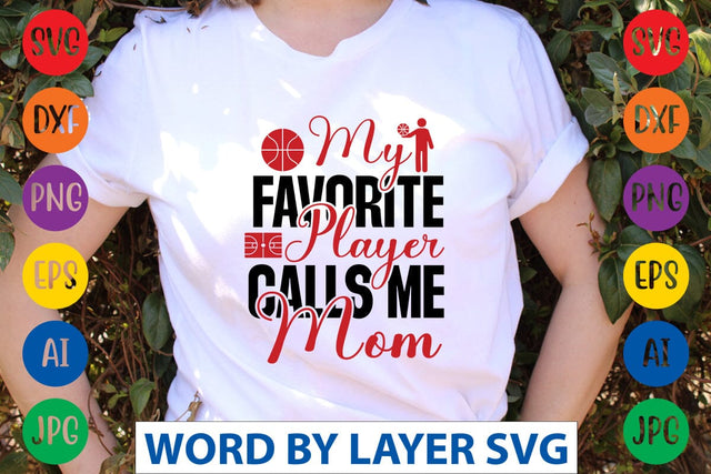 My Favorite Player Calls Me Mom SVG DESIGN SVG Rafiqul20606 