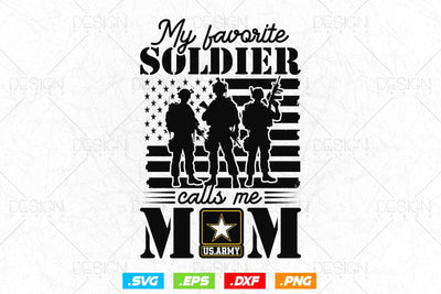 My Favorite Soldier Calls Me Mom Svg Png, Military Svg, Gifts For Mom, American Patriotic Gifts For 4th Of July, Svg Files For Cricut SVG DesignDestine 