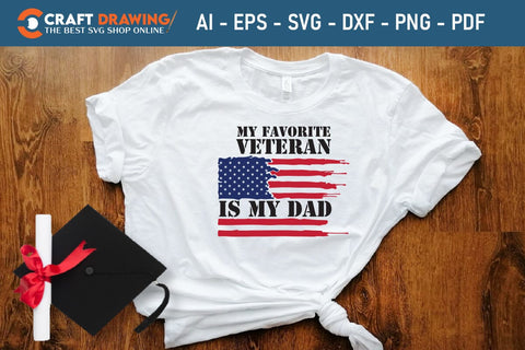 My Favorite Veteran Is My Dad Svg, Military Svg, Patriotic Svg, Veteran Png, Soldier Svg, Army Svg, Veterans Day Svg - Printable, Cricut & Silhouette Files SVG Debashish Barman 