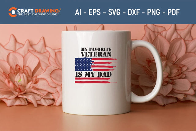 My Favorite Veteran Is My Dad Svg, Military Svg, Patriotic Svg, Veteran Png, Soldier Svg, Army Svg, Veterans Day Svg - Printable, Cricut & Silhouette Files SVG Debashish Barman 