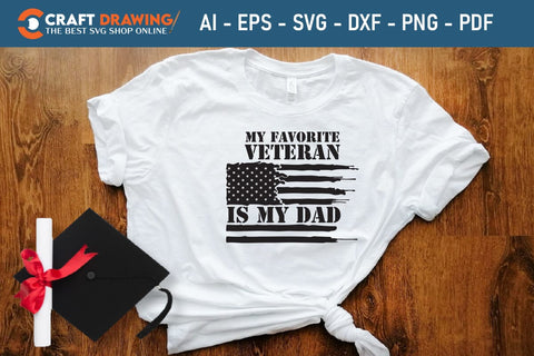 My Favorite Veteran Is My Dad Veteran Svg, Military Svg, Patriotic Svg, Veteran Png, Soldier Svg, Army Svg, Veterans Day Svg - Printable, Cricut & Silhouette Files SVG Debashish Barman 