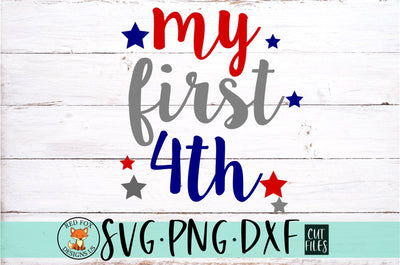 My First 4th SVG | Independence Day | 4th of July SVG RedFoxDesignsUS 