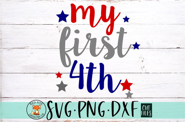 My First 4th SVG | Independence Day | 4th of July SVG RedFoxDesignsUS 