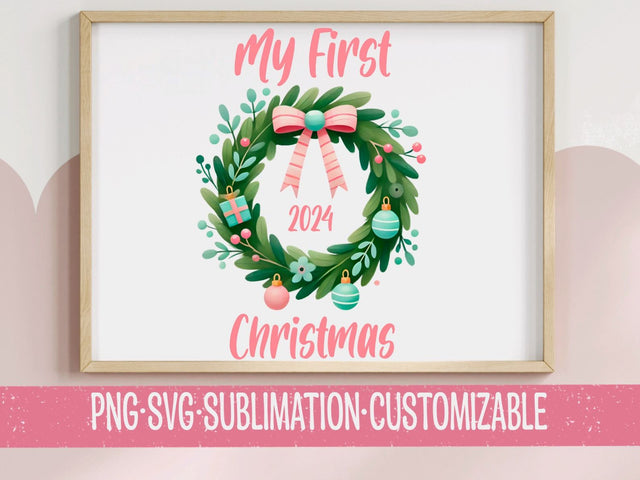 My First Christmas 2024 Wreath SVG PNG - Festive Holiday Keepsake for DIY Crafts & Decor SVG YaySportsandSuch 