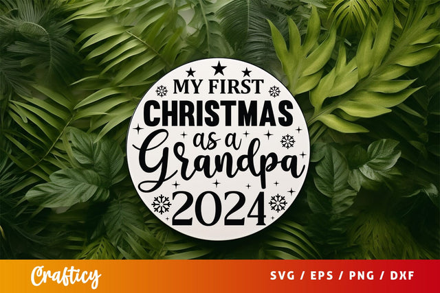 My first christmas as a grandpa 2024 Sign SVG Design SVG Designangry 