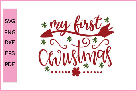 My First Christmas Funny Editable Christmas SVG PNG T shirt Design Craft Cut File SVG SVG Print File 