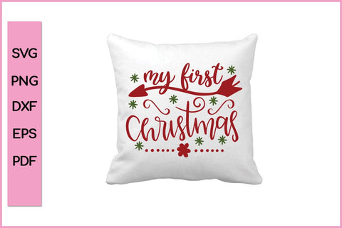 My First Christmas Funny Editable Christmas SVG PNG T shirt Design Craft Cut File SVG SVG Print File 