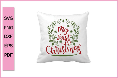 My First Christmas Funny Editable Christmas SVG PNG T shirt Design Craft Cut File SVG SVG Print File 